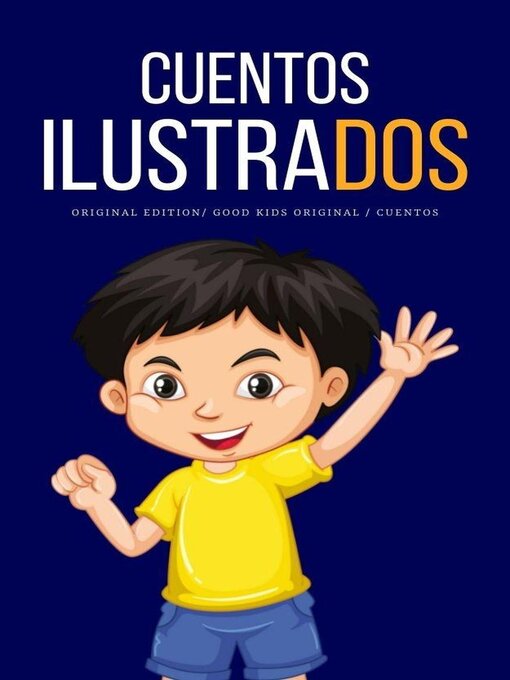 Title details for Cuentos Ilustrados by Good Kids - Available